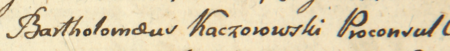 Z księgi inskrypcji Arcybractwa Paskowego św. Augustyna i św. Moniki pod wezwaniem Matki Boskiej Pocieszenia przy
kościele św. Katarzyny w Kazimierzu z 1788 roku: strona tytułowa i strona z początkowym fragmentem wpisu wyliczającego
uposażenie Bractwa, w którym przywołano zobowiązanie dokonane przez władze kazimierskie reprezentowane przez
Bartłomieja Kaczorowskiego, burmistrza (niedatowane, zapewne po 1739 roku) – oraz zbliżenie zapisu imienia i funkcji
(Archiwum Narodowe w Krakowie, sygn. Aug. 446, s. 11)