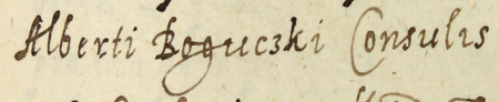 Z księgi ławniczej jurydyki Garbary obejmującej lata 1599–1602: fragment wpisu z 1599 roku
dotyczącego sprawy, w której udział wziął Wojciech Bogucki, rajca kleparski – zbliżenie zapisu imienia i urzędu
(Archiwum Narodowe w Krakowie, sygn. Jur. IV-16, s. 355)