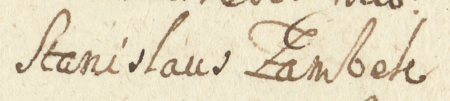Z księgi grodzkiej krakowskiej obejmującej lata 1647–1648: fragment wpisu z 1647 roku stanowiącego oblatę aktu wydanego
przez Władysława IV Wazę w Warszawie w 1646 roku potwierdzenia statutu cechu kleparskich kowali i ślusarzy, z przywołaniem
zatwierdzenia tego statutu z roku 1490 przez rajców kleparskich, ze Stanisławem Zambekiem w składzie –
zbliżenie zapisu imienia (Archiwum Narodowe w Krakowie, sygn. CCR 74, s. 1492)