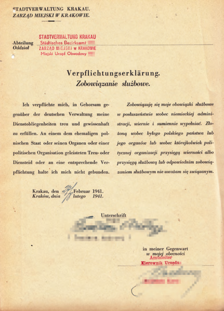Po przejęciu Zarządu Miejskiego przez władze okupacyjne większość przedwojennego personelu urzędniczego pozostała w służbie miejskiej na swoich stanowiskach (oprócz wyższych stanowisk kierowniczych obsadzonych przez
okupanta), chroniąc na swoim miejscu pracy to, co ochronić się dało; najniższą, choć oczywiście trudną, ceną było
zadeklarowanie lojalności wobec nowej administracji – tu tego rodzaju akt złożony w sierpniu 1941 r. w obecności kierownika miejskiego urzędu obwodowego
(Archiwum Zakładowe Urzędu Miasta Krakowa, sygn. spis 3759/6392)