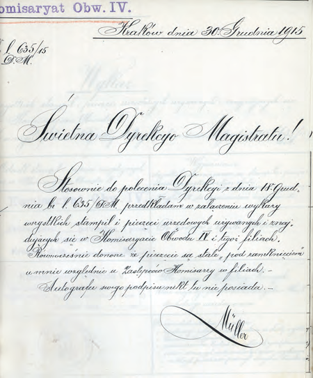 Z akt magistrackich pismo przewodnie z roku 1915 komisarza Władysława Müllera
przekazujące wykaz stempli i pieczęci używanych w Komisariacie Obwodu IV
(Archiwum Narodowe w Krakowie, sygn. IT 1038-9, nlb)