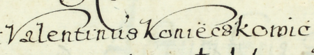 Z księgi radzieckiej Kazmierza obejmującej lata 1603–1604: wpis dokumentujący dokonany przez Mikołaja Opackiego,
wielkorządcę krakowskiego, wybór członków rady urzędującej na rok 1607, z Walentym Konieczkowiczem, reprezentantem
Stradomia, w składzie – oraz zbliżenie zapisu imienia (Archiwum Narodowe w Krakowie, sygn. K 30, s. 120)