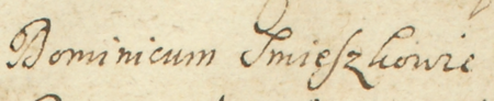 Z księgi radzieckiej Kazimierza obejmującej protokoły spraw z lat 1683–1685: wpis z 1683 roku zawierający
wykaz rajców urzędujących nominowanych na tenże rok; w ich składzie rajca Dominik Śmieszkowicz – oraz zbliżenie zapisu
imienia (Archiwum Narodowe w Krakowie, sygn. K 107, s. 6)