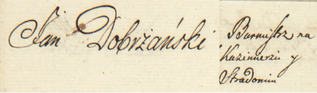 Z akt Prefektury Departamentu Krakowskiego sporządzona w 1809 roku
Tabella urzędników magistrat Krakowski składających, gdzie w wykazie
etatowym wymieniony został Jan Dobrzański, były burmistrz
na Kazimierzu y Stradomiu, aktualny burmistrz obwodowy, czyli dzielnicy
krakowskiej – oraz zbliżenie zapisu imienia i urzędu
(Archiwum Narodowe w Krakowie, sygn. PDK 1, poszyt II, s. 49v–50)