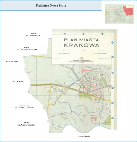 Dzielnica Nowa Huta według stanu z roku 1958 na przywołanym wcześniej planie miasta z 1964 r. – dzielnica obejmująca
dawne jednostki (dzielnice) katastralne (w całości lub w ich przeważającej części): Mogiła, Łęg, Czyżyny, Bieńczyce, Krzesławice,
Mistrzejowice, Zesławice, Kantorowice, Grębałów, Lubocza, Wadów, Ruszcza, Branice i Pleszów. Użyte przy powyższym planie
nazwy terenowe podano według nazewnictwa obowiązującego aktualnie. Opis przebiegu granic tej dzielnicy podano na s. 689.