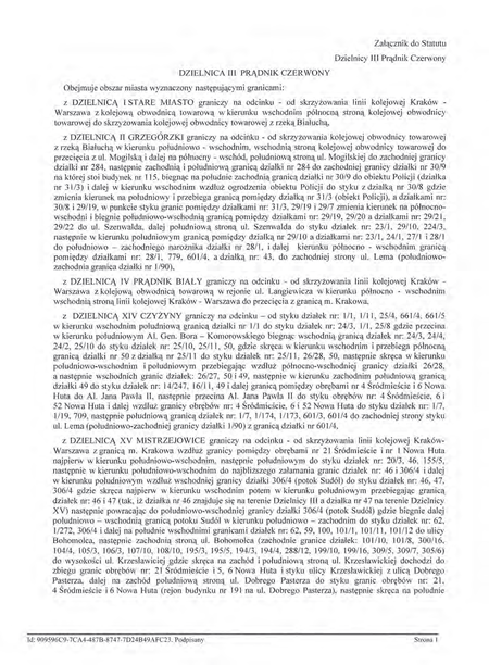 Z oryginału uchwały nr XCIX/1497/14 Rady Miasta Krakowa z dnia 12 marca 2014 r.
w sprawie organizacji i zakresu działania Dzielnicy III Prądnik Czerwony w Krakowie
(Statut Dzielnicy III Prądnik Czerwony)