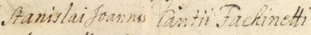 Z urzędowego spisu rajców obejmującego lata 1363–1802 fragment strony 100 z początkiem wpisu z 1764 roku
o wyborze do rady miejskiej nowego rajcy Józefa Kajetana Wałkanowskiego (nr 630), jak zapisano: „po śmierci nieodżałowanego
Stanisława Jana Kantego Fachinettiego, który chociaż był człowiekiem o drobnej budowie ciała, to jednak wyróżniał się
wielkością serca, rozwagą, wszelkimi cnotami i był przez wszystkich wielce umiłowany” – oraz powiększenie zapisu imienia
(Archiwum Państwowe w Krakowie, sygn. rkps 1477, s. 100)