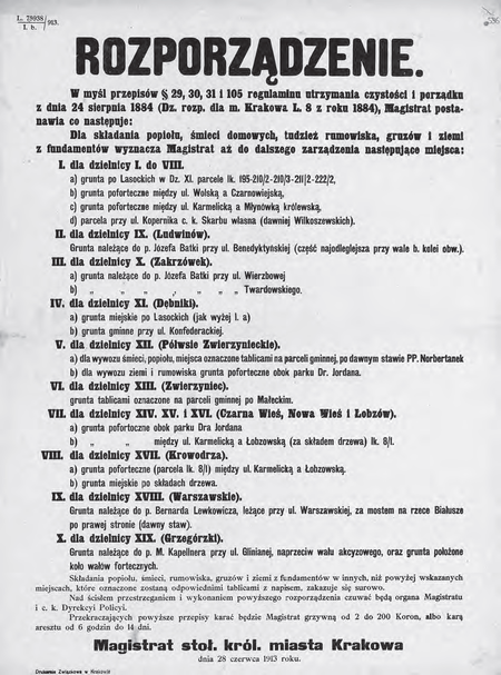Przykład adresowania zarządzenia miejskiego do mieszkańców z wykorzystaniem podziału miasta
na dzielnice katastralne; można było wskazać adresatów poprzez określenie dzielnic administracyjnych
(por. wcześniejszą reprodukcję ogłoszenia dotyczącego szczepień), zapewne jednak względy
pragmatyczne przesądziły o przywołaniu tu podziału katastralnego (Archiwum Narodowe w Krakowie, sygn. 29-665-596)