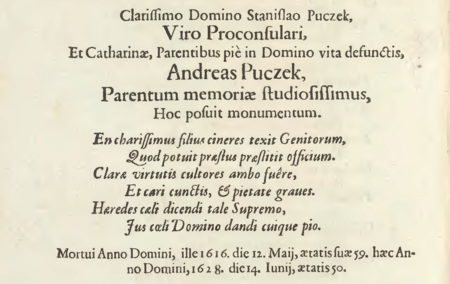 Z wydanego w 1655 roku dzieła Szymona Starowolskiego Monumenta Sarmatarum: podano tam treść zaginionego już
epitafium zmarłego w 1616 roku rajcy i burmistrza Stanisława Puczka oraz zmarłej w 1628 roku jego żony Katarzyny, pochowanych
w kościele św. Floriana w Kleparzu, gdzie epitafium wystawił rodzicom syn Andrzej
(Biblioteka Jagiellońska, sygn. 22594 III Mag. St. Dr., s. 178)